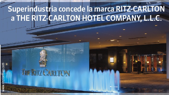 Superindustria concede la marca RITZ-CARLTON a THE RITZ-CARLTON HOTEL COMPANY, L.L.C.